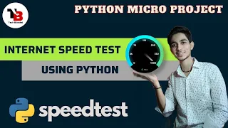 Check Internet Speed Using Python Speedtest Internet Python Micro Project Tech Blooded