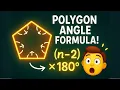 Sum of Interior Angles Formula EXPLAINED For ANY Polygon