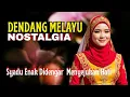 Download Lagu 🔥DENDANG MELAYU FULL NOSTALGIA ❗️