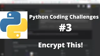 Python Coding Challenge Encrypt this