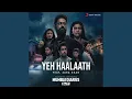 Download Lagu Yeh Haalaath (feat. Zara Khan) (Music from the Original Series \