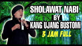 sholawat nabi by Kang Ujang Bustomi - 3 jam full sholawat nabi penyejuk hati