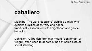 caballero Meaning