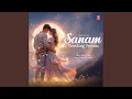 Download Lagu Sanam Trending Version