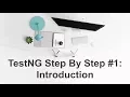 Testng Step By Step Tutorial Introduction