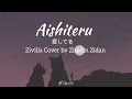 Aishiteru 2 - Zivilia Cover by  Zinidin Zidan [Lyrics]