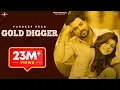 Download Lagu GOLD DIGGER - PARDEEP SRAN (Official Video) | JAYMEET | Latest Punjabi Songs 2019 | MAD 4 MUSIC