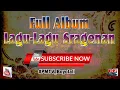 Download Lagu ALBUM FULL - LAGU-LAGU SRAGENAN