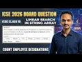 Linear Search in String Array 2026 Board Java Array Programs ICSE Class 10 Computer Applications