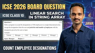 Linear Search in String Array 2026 Board Java Array Programs ICSE Class 10 Computer Applications