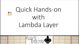 AWS Tutorials - Quick Hands-on with Lambda Layer