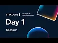 Day 1 Cisco Live 2026 Las Vegas I Sessions
