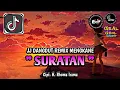 Download Lagu DJ SURATAN - RHOMA IRAMA REMIX DANGDUT JJ KONDANGAN VIRAL TIKTOK TERBARU 2025