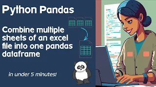Under 5 Minutes Use Python Pandas to combine multiple excel to one Dataframe