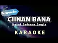 Download Lagu [Karaoke] Ciinan Bana – Version Bahasa Bugis