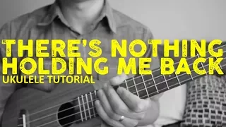 Download Shawn Mendes - There's Nothing Holdin' Me Back (Ukulele Tutorial) - Chords - How To Play MP3