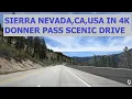 Donner Pass Scenic Drive Sierra Nevada Truckee CA Interstate 80 E USA in 4K U