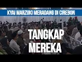 TANGKAP ! KYAI MARZUKI MUSTAMAR HABIS KESABARAN 
