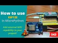 043 - MicroPython TechNotes ESP12E External WiFi