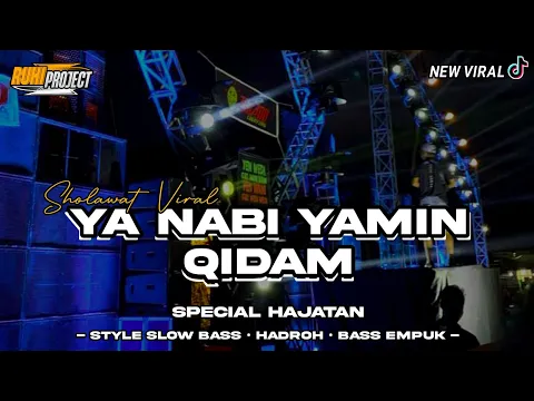 Download MP3 DJ SHOLAWAT YA NABI YA MIN QIDAM - SPESIAL HAJATAN SLOW BASS HADROH