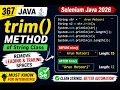 367 trim pre-defined method of String class in Java Selenium Java 2026