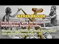 Lagu KERIS BROJOL, KERIS BERTUAH YANG MEMPUNYAI PESAN DARI HARAPAN SANG EMPUH