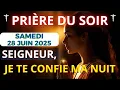 Download Lagu Prière Du Soir • Samedi 28 Juin 2025 - Prière Quotidienne Puissante pour Dormir