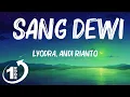 Download Lagu [ Loop 1Hour ]  Lyodra, Andi Rianto - Sang Dewi (Lyrics/Lirik Lagu)
