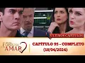 Download Lagu Minha Fortuna é te amar capítulo 95 - completo (18/04/2024)