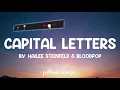 Capital Letters - Hailee Steinfeld & Bloodpop (Lyrics) 🎵