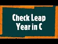 Program to Check Leap Year in C Tec otTeach C