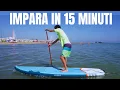 Download Lagu Corso SUP per PRINCIPIANTI - Impara lo STAND UP PADDLE in 15 minuti