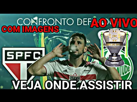 Download MP3 VEJA ONDE ASSISTIR AO VIVO E COM IMAGENS SÃO PAULO X JUVENTUDE/ ONDE VAI PASSAR? AO VIVO