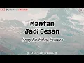 Download Lagu Mantan Jadi Besan - Song By Putri Pasanea || Lirik Lagu