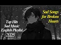 Download Lagu Sad Songs About Losing Someone You Love - Slowed and Reverb Songs
