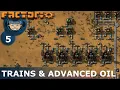FIRST TRAINS ADVANCED OIL - Factorio Ep