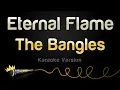 Download Lagu The Bangles - Eternal Flame (Karaoke Version)