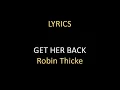 Get Her Back - Lyrics - Robin Thicke