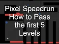 Pixel Speedrun Tips Tricks - How to beat Pixel Speedrun Levels 1-5 6