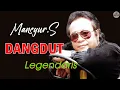 Download Lagu Mansyur.S Full Album Terbaik . Pilihan Dangdut Lawas Terbaik Sepanjang Masa