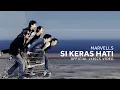Download Lagu Marvells - Si Keras Hati (Official Lyrics Video)