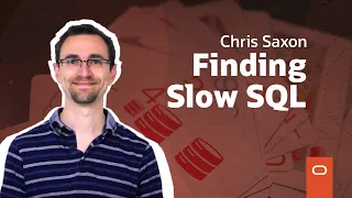 Finding Slow SQL