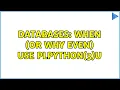 Databases When or why even use PLPython 3 u 2 Solutions