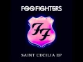 THE FOO FIGHTERS  "Saint Cecilia"  EP  HQ