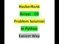 HackerRank Arrays - DS Problem Solution in Python Easiest Way