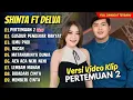 Download Lagu Delva Irawan Feat. Shinta Arsinta - PERTEMUAN 2 | Feat. BINTANG FORTUNA  || DANGDUT KOPLO TERBARU