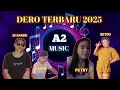 Download Lagu DERO DJ TERBARU 2025 A2 SOUND MUSIC VOL.2|BERSAMA PUTRY YANA|BETO MAUGO|DJ NANDO|DJ EMON 🔥🔥