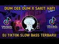 Download Lagu DJ TIKTOK TERBARU || DJ DUM DEE DUM X SAKIT HATI 🎵 SOUND VIRAL JEDAG JEDUG MENGKANE 2023