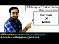 How to print transpose of matrix in c programming using 2 D array by Sanjay Gupta