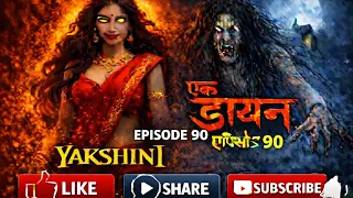 yakshini episode 90 mai yakshini teri maut pocket fm hindi horror story